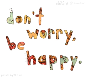 dont worry